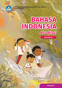 Image of Bahasa Indonesia: Aku Bisa! untuk SD/MI Kelas I (Edisi Revisi)