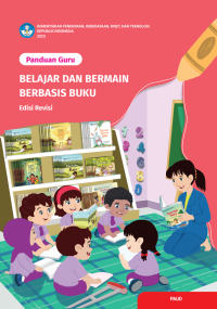 Image of Panduan Guru: Belajar dan Bermain Berbasis Buku (Edisi Revisi)