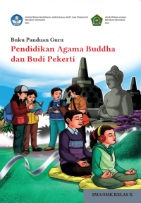 Image of Buku Panduan Guru Pendidikan Agama Buddha dan Budi Pekerti untuk SMA/SMK Kelas X