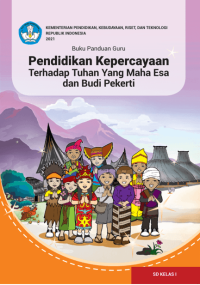 Image of Buku Panduan Guru Pendidikan Kepercayaan Terhadap Tuhan Yang Maha Esa dan Budi Pekerti untuk SD Kelas I