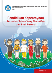 Image of Pendidikan Kepercayaan Terhadap Tuhan Yang Maha Esa dan Budi Pekerti untuk SD Kelas IV