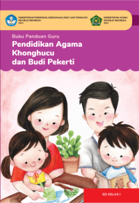 Image of Buku Panduan Guru Pendidikan Agama Konghucu dan Budi Pekerti untuk SD Kelas I